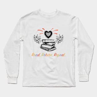 Book Reader - Read Return Repeat (Black) Long Sleeve T-Shirt